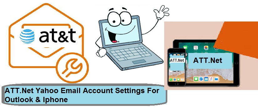 ATT.Net Yahoo Email Account Settings For Outlook