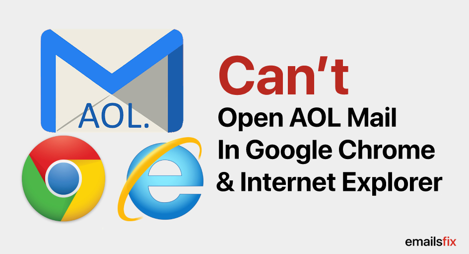 Can’t Open AOL Mail in Google Chrome & Internet Explorer