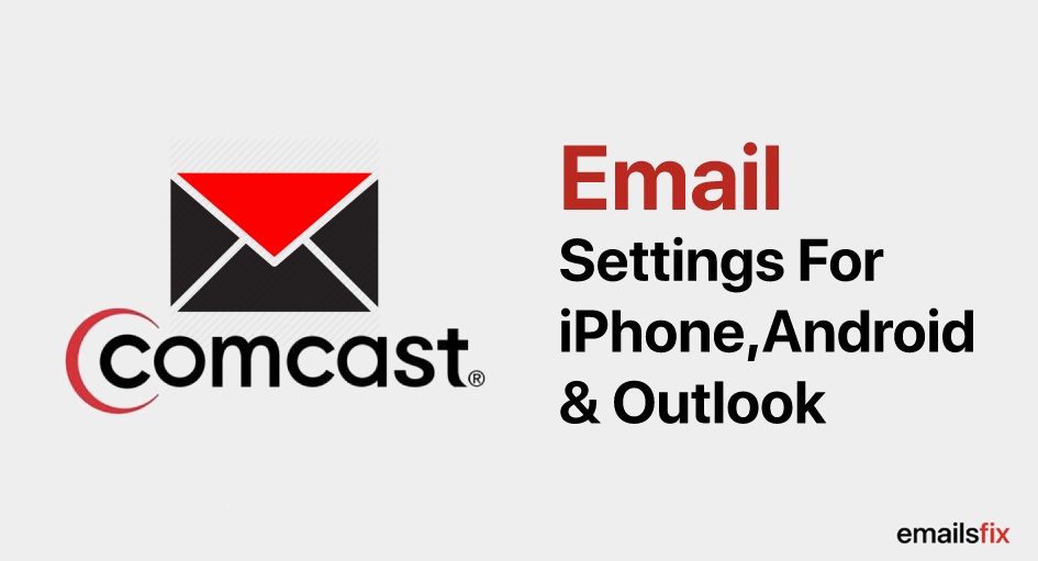 Comcast Email Settings