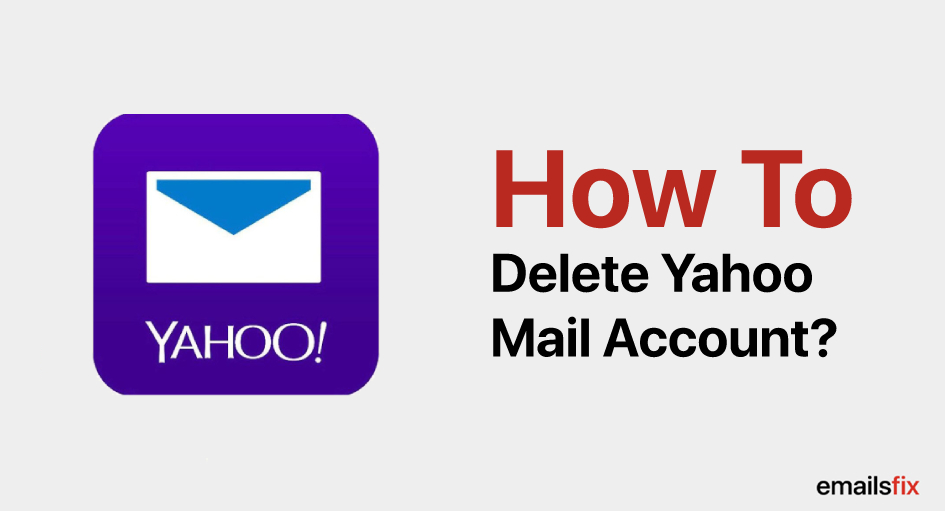 How To Delete Yahoo Mail Account?