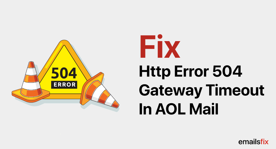 Error 504 Gateway Timeout In AOL Mail