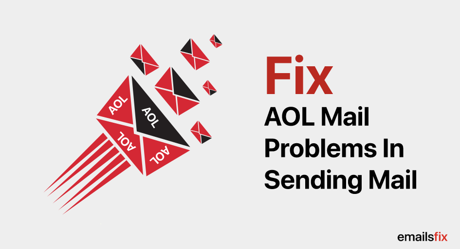 Fix AOL Mail Problems In Sending Mail
