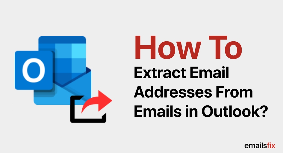 how to pull all email addresses from outlook