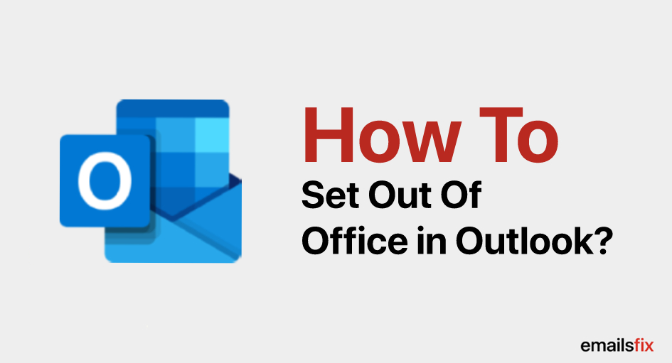 How to Set Out of Office in Outlook