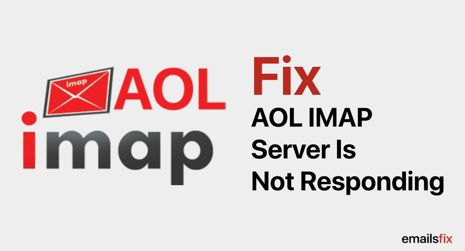 Mail Server IMAP Aol.Com Is Not Responding