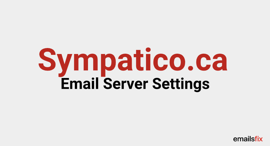Sympatico.ca Email Server Settings