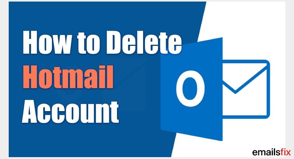 How to Delete Hotmail Account? A Complete Guide