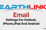 EarthLink Email Settings For iPhone, iPad, Android, and Outlook