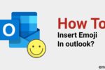 How To Insert/Add Emoji In Outlook Email 2019,2016,2010 & 365?